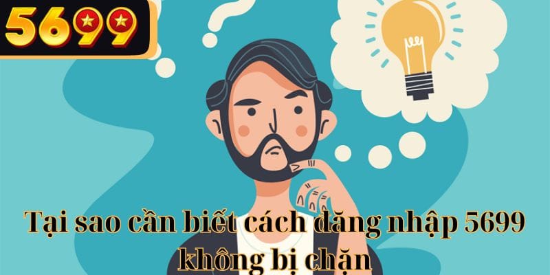 Biết cách đăng nhập không bị chặn giúp bạn vào web nhanh nhất