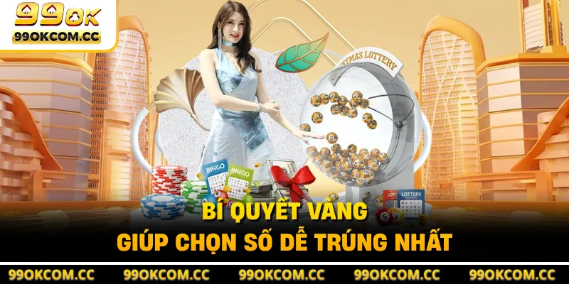 Bí quyết vàng giúp chọn số dễ trúng nhất